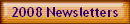 2008 Newsletters