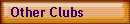 Other Clubs